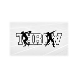 sports clipart: track & field black word 'throw' w/ female discus and shot put thrower cutout silhouette - digital download svg png dxf pdf