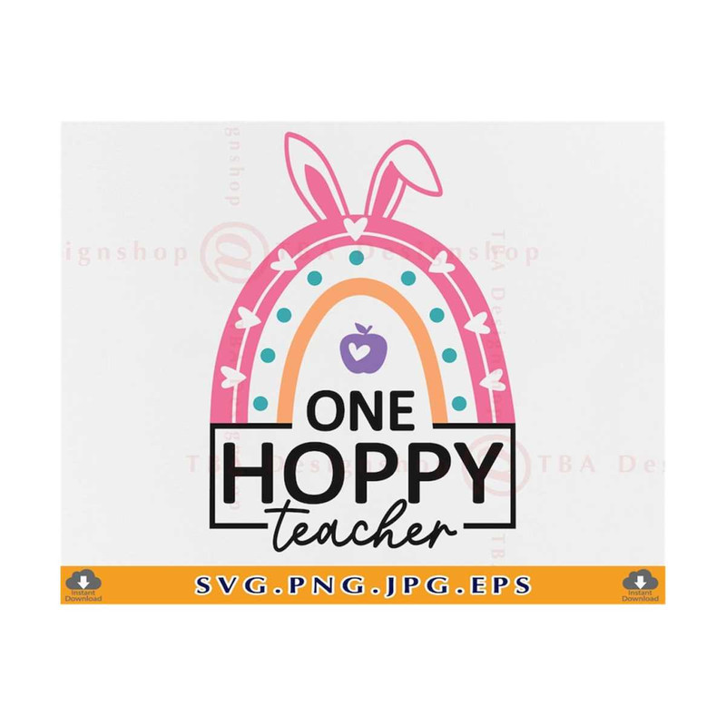 MR-21102023174525-one-hoppy-teacher-svg-easter-teacher-svg-funny-teacher-image-1.jpg