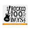 MR-21102023174623-i-rocked-100-day-svg-100-days-of-school-shirt-design-svg-image-1.jpg