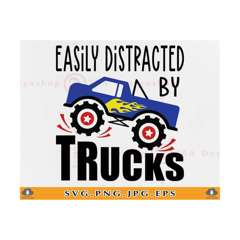 MR-2110202317503-easily-distracted-by-trucks-svg-monster-truck-svg-boys-shirt-image-1.jpg