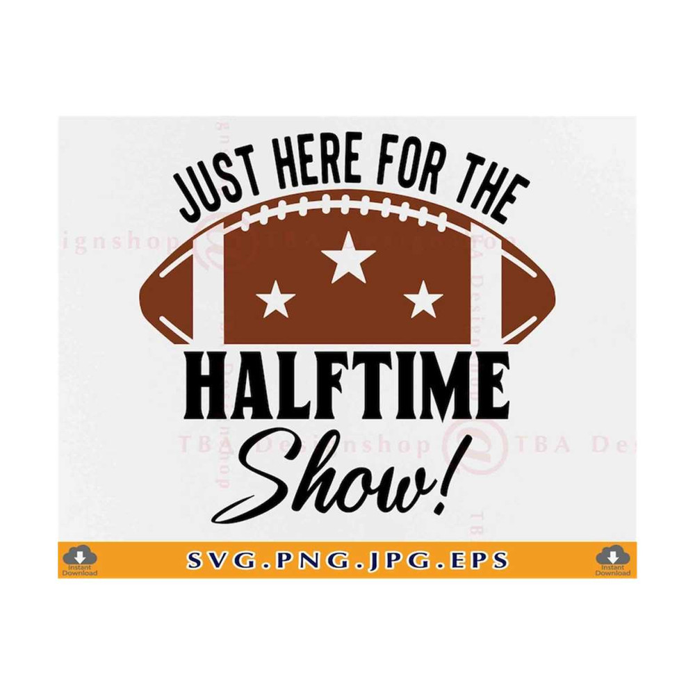 MR-21102023183849-just-here-for-the-halftime-show-svg-football-2023-shirt-image-1.jpg