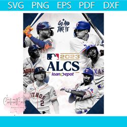 texas rangers alcs 2023 go and take it png download