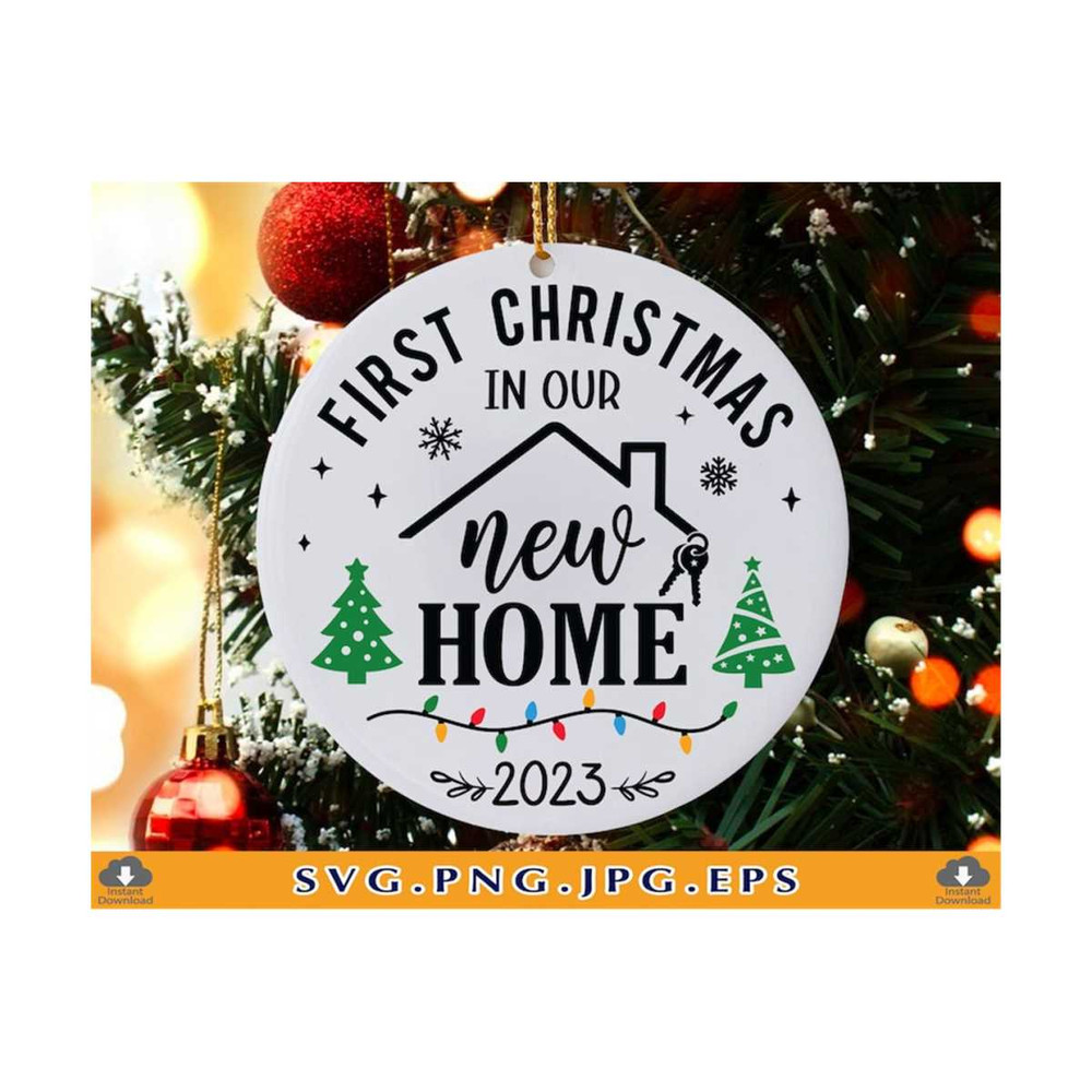 MR-21102023184517-first-christmas-in-our-new-home-svg-2023-christmas-ornament-image-1.jpg