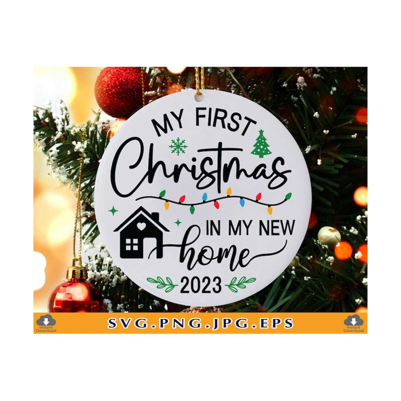 MR-21102023184713-my-first-christmas-in-my-new-home-svg-2023-christmas-ornament-image-1.jpg