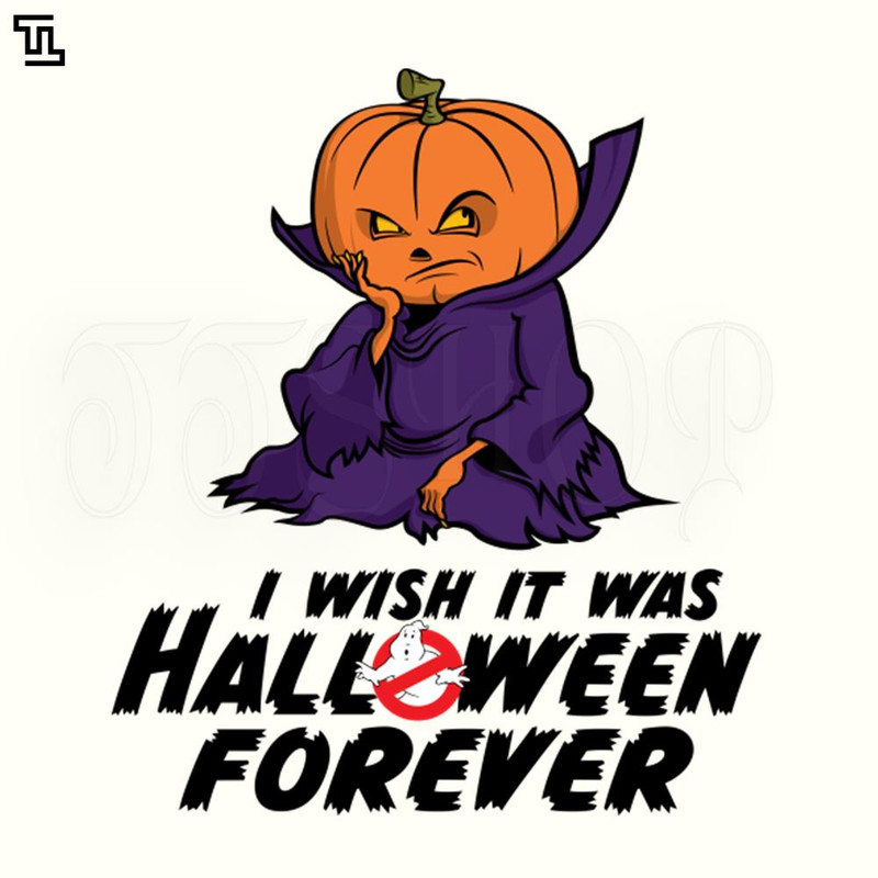 TTL200-I Wish It Was Halloween Forever Halloween PNG.jpg