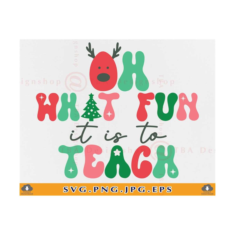 MR-21102023194839-funny-teacher-christmas-shirt-svg-oh-what-fun-it-is-to-teach-image-1.jpg
