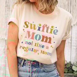 swiftie mom shirt, mothers day shirt, not like other moms, cool mom shirt, swiftie mom gift, mom of swiftie,mom birthday
