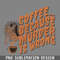 DMCC204-Coffee Because Murder Is Wrong PNG Download.jpg