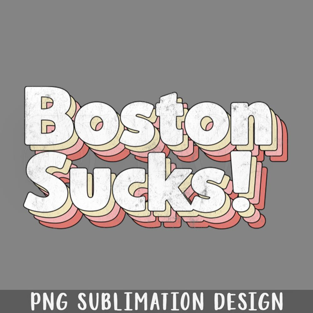 DMBB549-Boston Sucks Retro Style Typography PNG Download.jpg