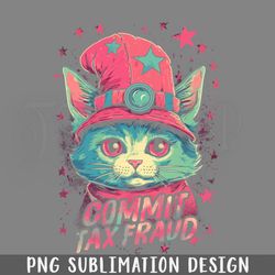 commit tax fraud kitty meme png download