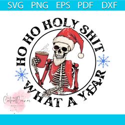 skeleton santa ho ho holy shit what a fear svg cricut file