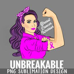 breast cancer awareness warrior unbreakable png download