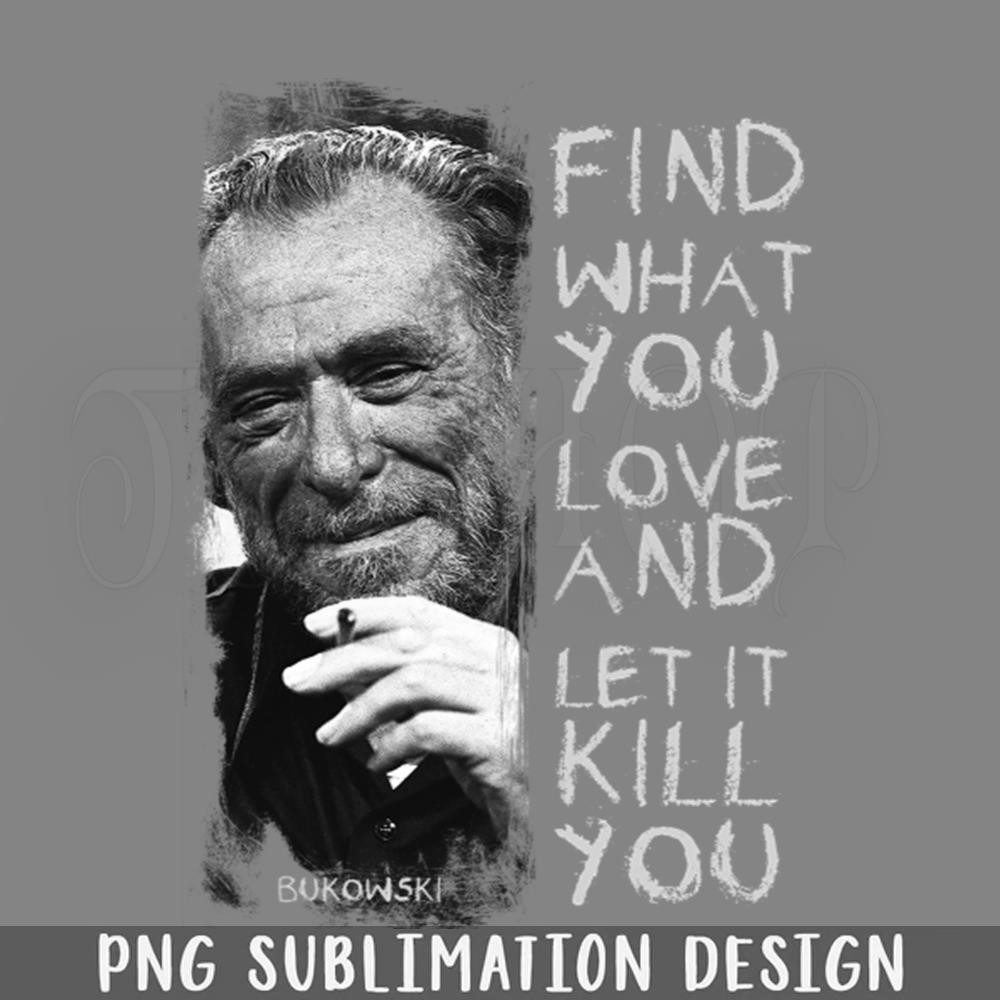 DMBB708-bukowski quote literature PNG Download.jpg
