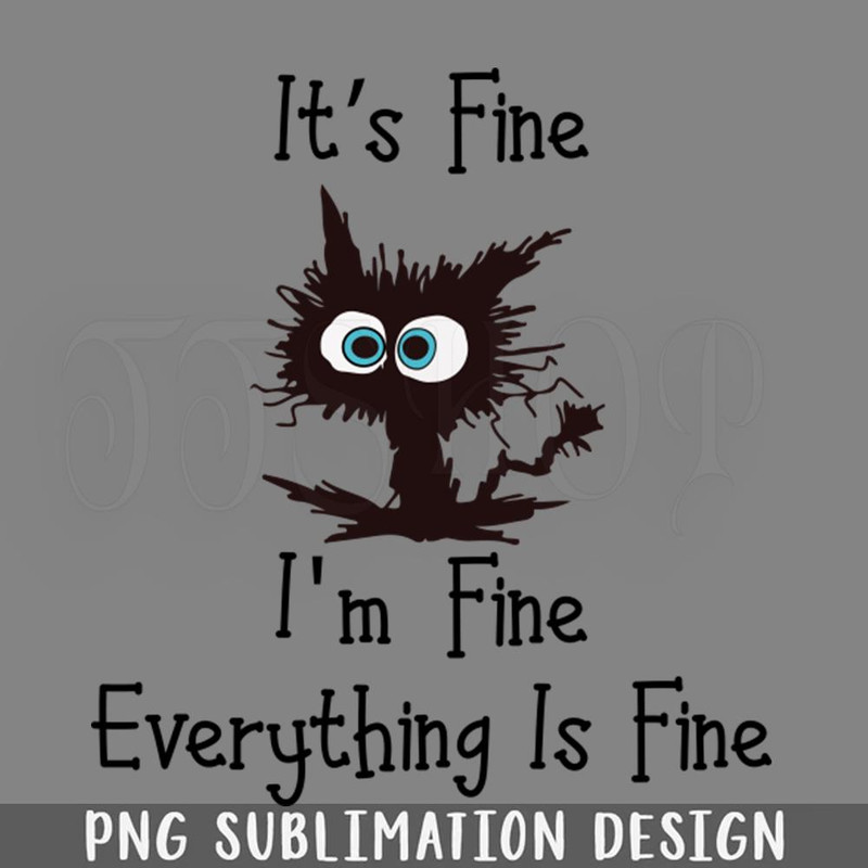 DMBB330-Black cat its fine im fine everything is fine graphic PNG Download.jpg