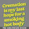 DMCC362-Cremation Is My Last Hope For A Smoking Hot Body PNG Download.jpg