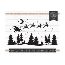 christmas night svg, santa sleigh svg, reindeer silhouette, starry night forest svg, pine trees svg, santa silhouette, merry, cut file