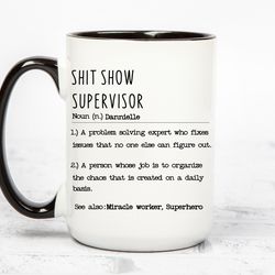 shit show supervisor mug, shit show supervisor gift, shit show supervisor cup, shit show supervisor coffee cup, shit sho