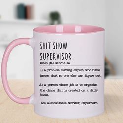 shit show supervisor cup, shit show supervisor coffee cup, gift for supervisor, gift for my boss, shit show supervisor m