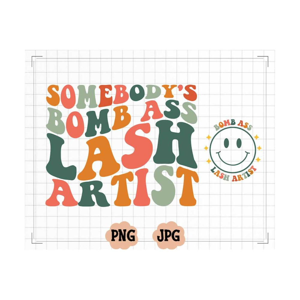 MR-22102023191443-somebodys-bomb-ass-lash-artist-svg-png-has-eyelashes-image-1.jpg