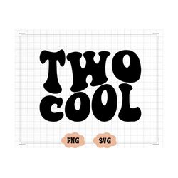 two cool svg, boys birthday svg, girls birthday svg, i am 2 svg, wavy letters svg, second birthday svg, svg png silhouet