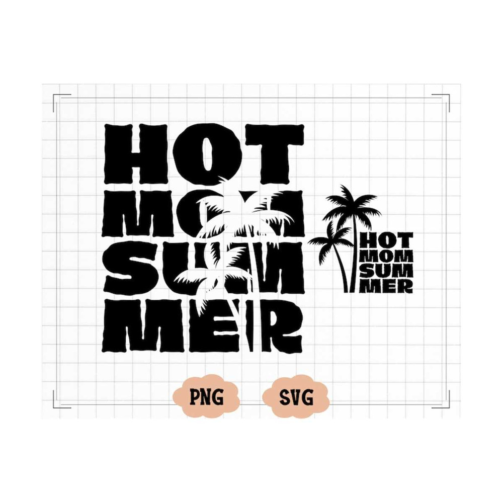 MR-22102023192659-hot-mom-summer-svg-png-hot-mom-svg-png-mom-life-svg-png-image-1.jpg