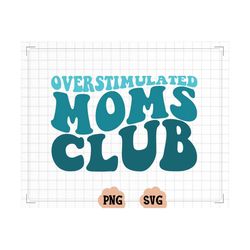 overstimulated moms club png, overstimulated png,  bad moms club png, overstimulated moms png,  overstimulated mom png,t