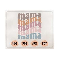 mama wavy svg cut file, mama png, groovy mama svg, rotro mama svg, retro mom svg, mothers day svg, gift for mother, wavy