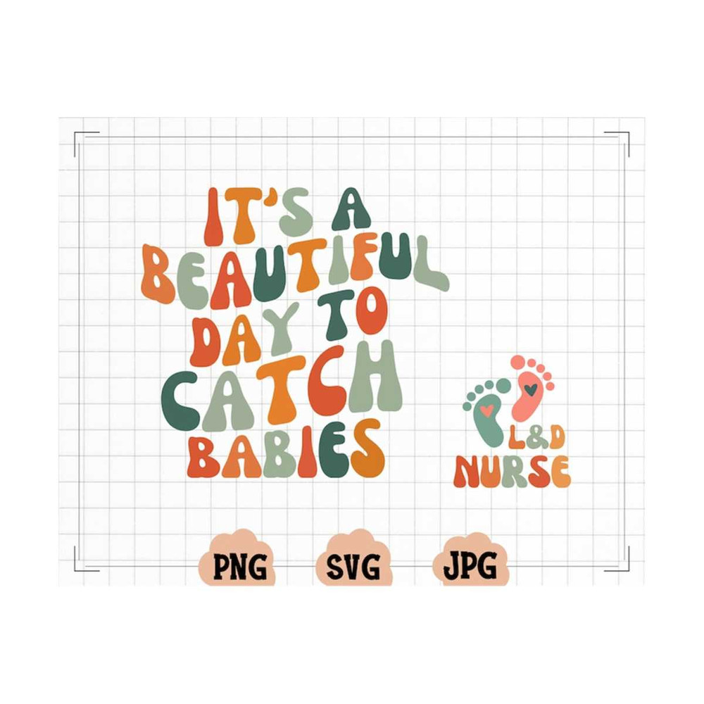 MR-22102023194649-its-a-beautiful-day-to-catch-babies-svg-midwife-png-image-1.jpg