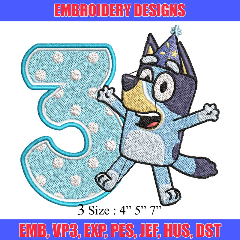 Bluey 3rd Birthday Embroidery design, Bluey Cartoon Embroidery, Disney Embroidery, Embroidery File, digital download.jpg