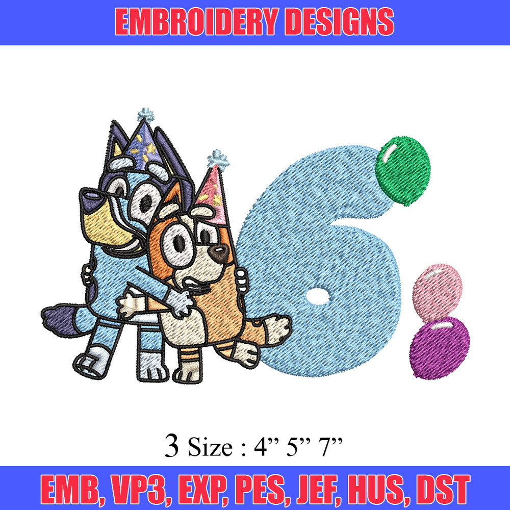 Bluey Bingo 6th Birthday Embroidery, Bluey Cartoon Embroidery, Disney Embroidery, Embroidery File, digital download..jpg