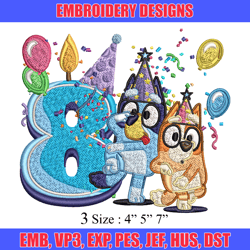 bluey bingo 8th birthday embroidery, bluey birthday embroidery, embroidery file, cartoon design, digital download.