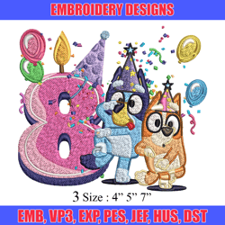 bluey bingo 8th birthday embroidery, bluey birthday embroidery, embroidery file, cartoon design, instant download.