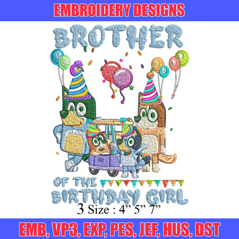 Bluey family Embroidery, Brother of the birthday girl Embroidery, cartoon design, Embroidery File, Instant download..jpg