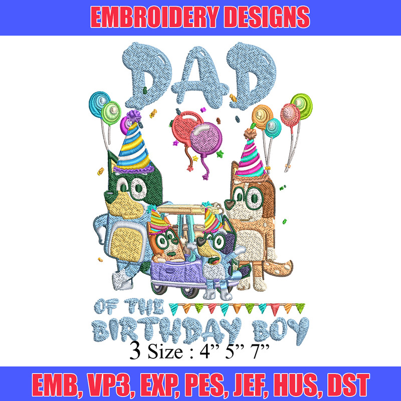 Bluey family Embroidery, Dad of the birthday girl Embroidery, Embroidery File, cartoon design, Digital download..jpg