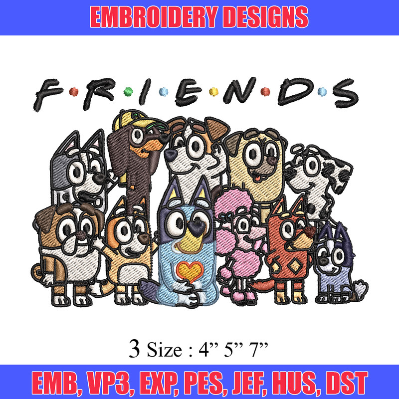 Bluey Friends Embroidery, Bluey cartoon Embroidery, Embroidery File, cartoon design, logo shirt, Digital download..jpg