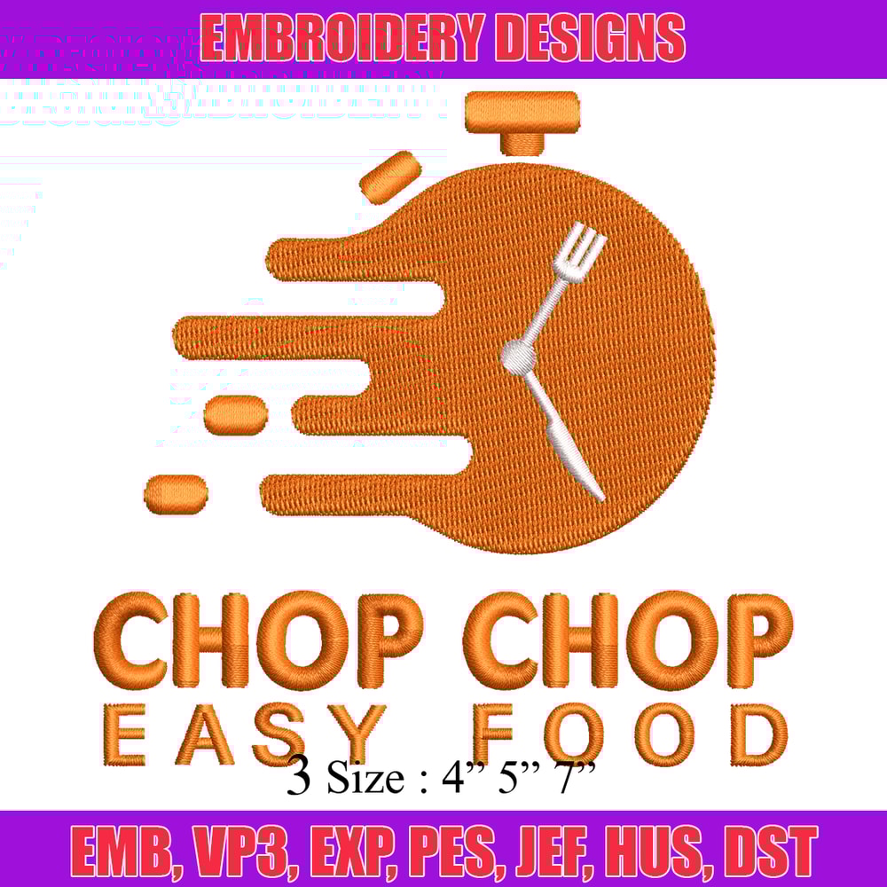 Chop chop easy food embroidery design, Logo embroidery, embroidery file, logo design, logo shirt, Digital download..jpg