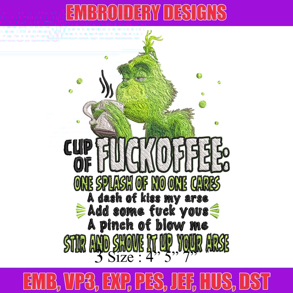 Cup of fuckoffee grinch Embroidery design, Grinch christmas Embroidery, Grinch design, logo shirt, Instant download..jpg