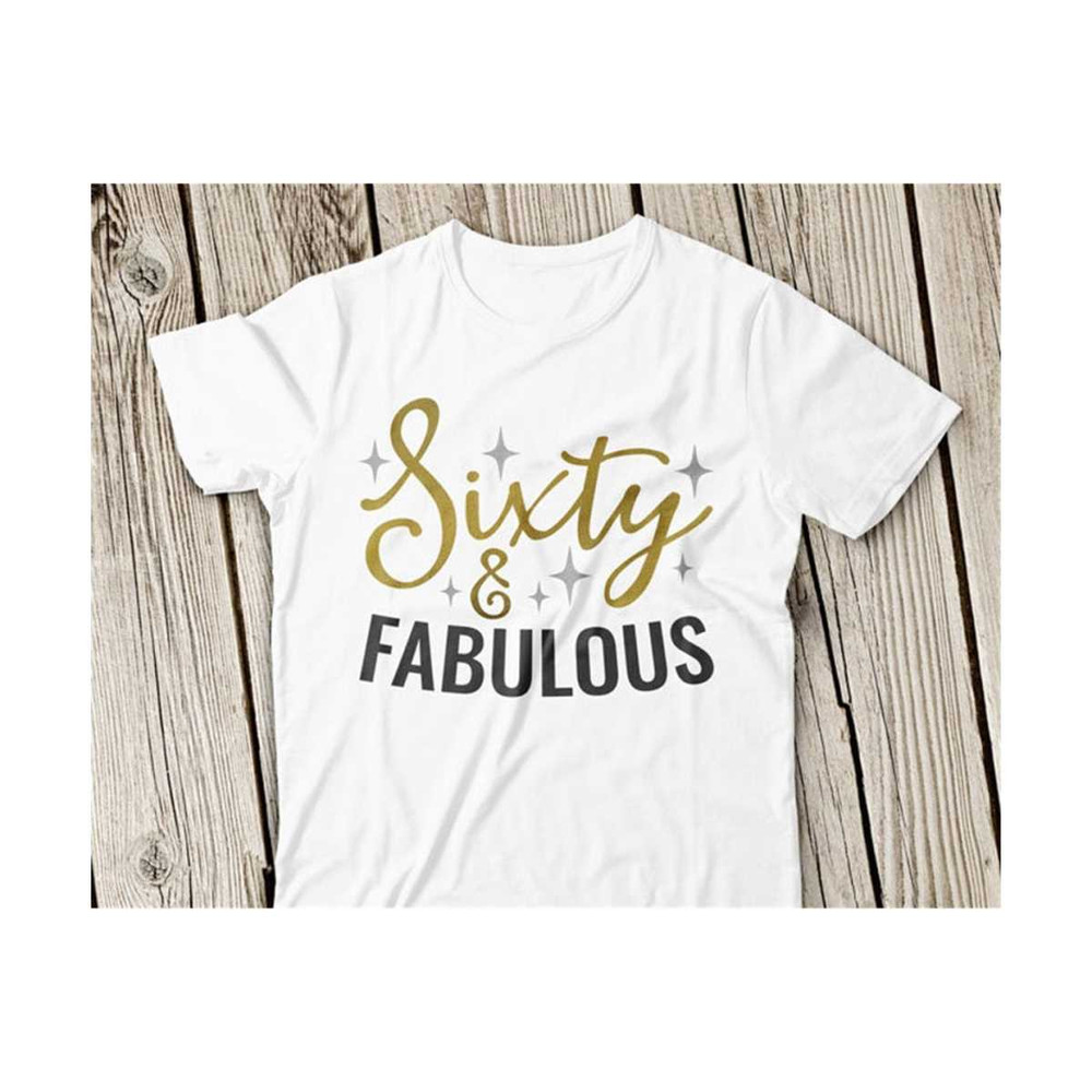 MR-2310202374737-60-and-fabulous-svg-sixty-and-fabulous-svg-sixtieth-svg-image-1.jpg