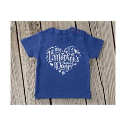 my 1st mothers day svg, my first mothers heart svg, happy mother's day svg, best mom ever svg, mom svg,  mother svg, mom
