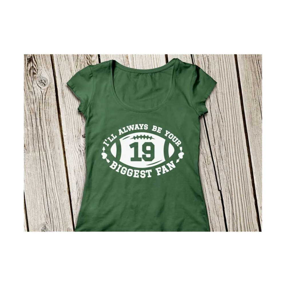 MR-2310202392317-football-svg-ill-always-be-your-biggest-fan-svg-image-1.jpg