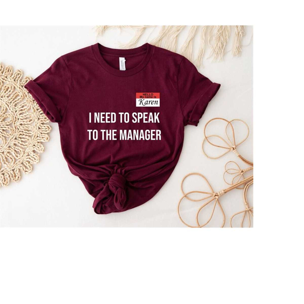 MR-2310202392518-hello-my-name-is-karen-i-need-to-speak-to-the-manager-shirt-image-1.jpg
