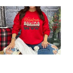 christmas baking crew sweatshirt, cookie baking crew sweatshirt, christmas family sweatshirt, christmas baking shirts, x
