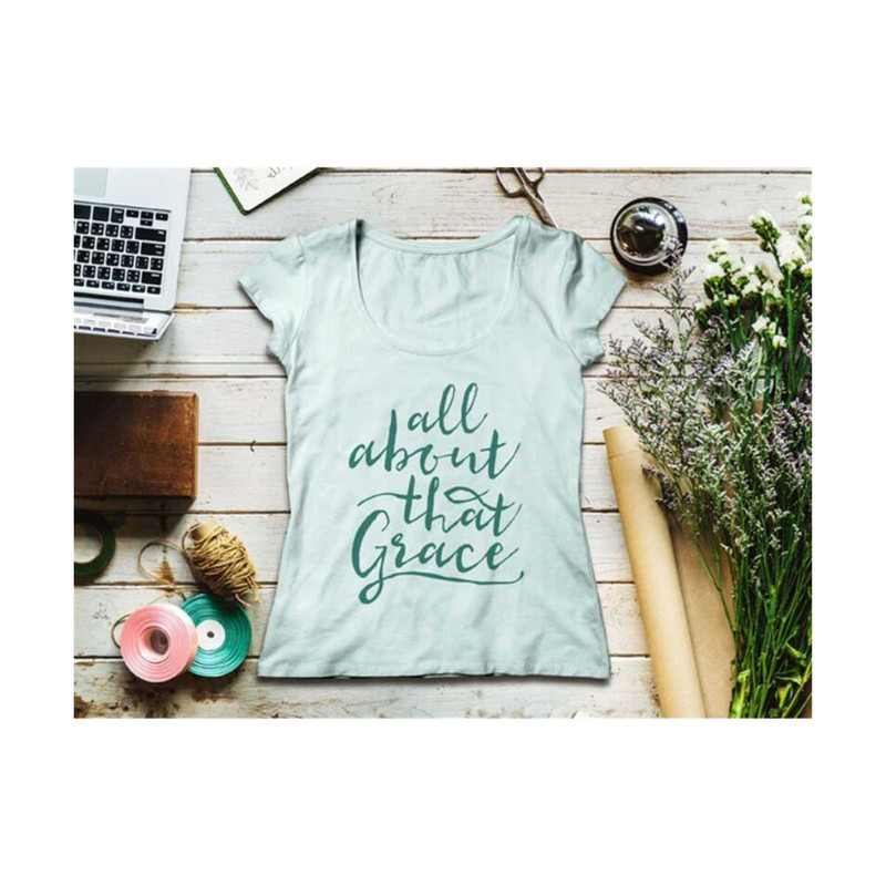 23102023102654-faith-svggrace-svg-all-about-that-grace-svg-filegrase-svg-image-1.jpg
