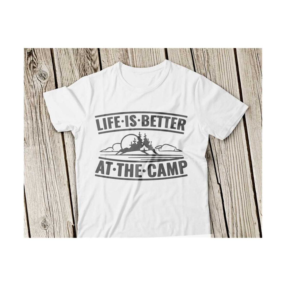 2310202310292-life-is-better-at-the-camp-svg-camping-svg-camp-svg-camper-image-1.jpg
