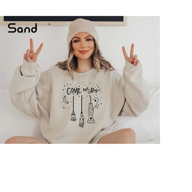 MR-23102023103114-come-we-fly-sweatshirt-halloween-sweatshirt-happy-halloween-image-1.jpg
