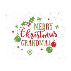 merry christmas grandma svg merry christmas svg merry christmas to grandma svg christmas svg files cutting file for silhouette cameo cricut