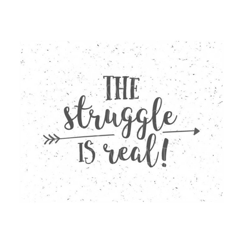 23102023104019-the-struggle-is-real-svg-baby-svg-file-new-baby-svg-the-image-1.jpg