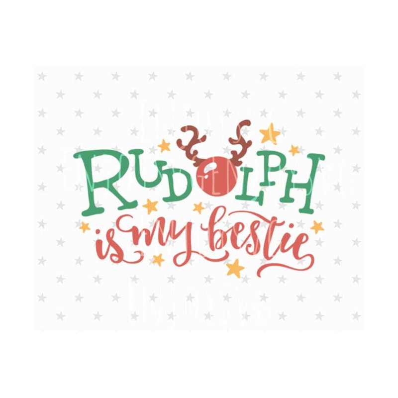 23102023104048-rudolph-is-my-bestie-svg-christmas-svg-file-raindeer-svg-image-1.jpg