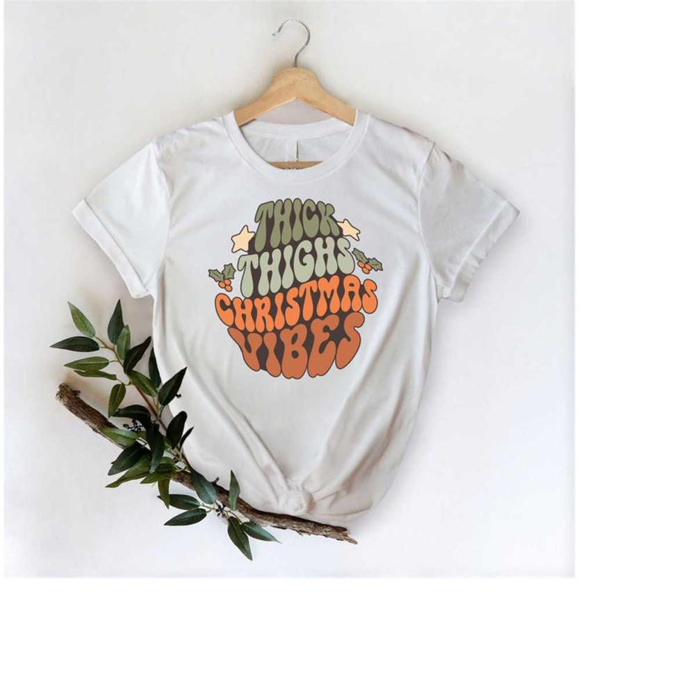MR-23102023104041-thick-thighs-and-christmas-vibes-shirt-christmas-shirt-image-1.jpg