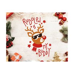rudolph is my buddy svg christmas svg rudolph svg file rudolph svg raindeer svg christmas svg rudolph svg cutting file silhouette cricut